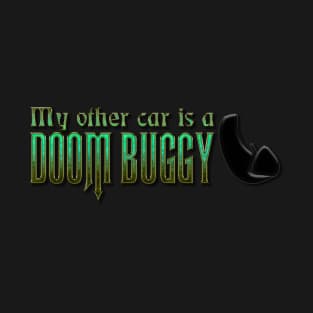 My Other Car Is A Doom Buggy T-Shirt