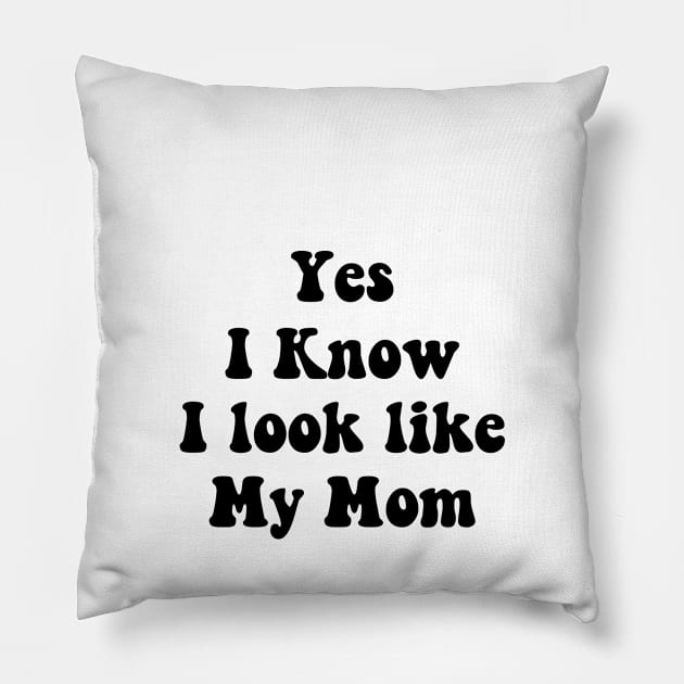 yes I know i look like my mom Pillow by zaiynabhw