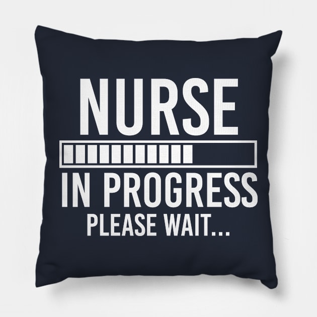 Nursing Student Gift Nurse In Progress Pillow by kmcollectible