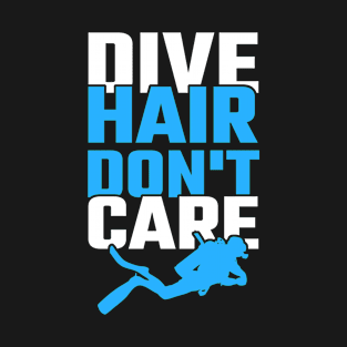 Dive Hair dont care T-Shirt