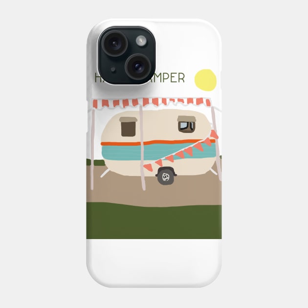 Happy Camper - Camping Print Phone Case by bickspics