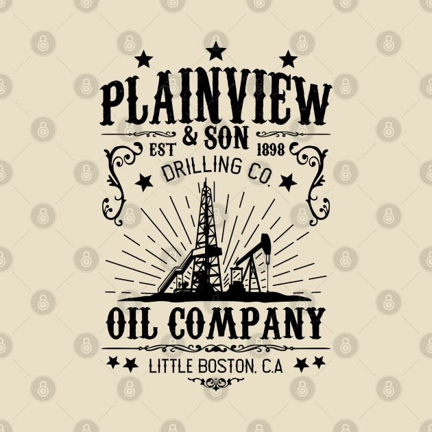 Plainview & Son Oil Company by NotoriousMedia