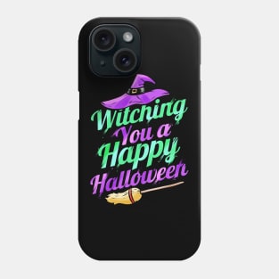 Witch Hat And Broom Wishing Witching You A Happy Halloween Phone Case