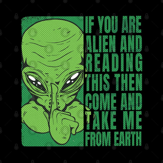 Funny green alien in human costume appeal quote, UFO outer space lover graphic, Men Women by Luxera Wear