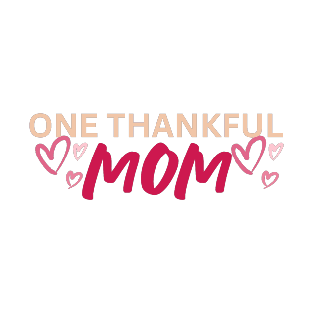 One Thankful Mom - Words by Trendy-Now