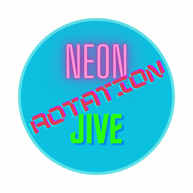 Neon Rotation Jive by Kryptozodiac