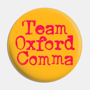 Team Oxford Comma Pin