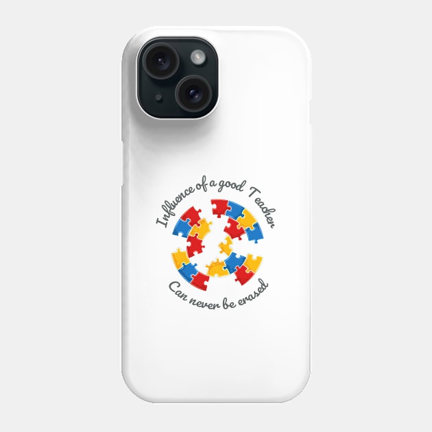 Influence of a good teacher Phone Case by Tint Valley