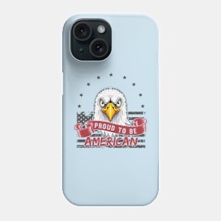 Proud To Be American Phone Case