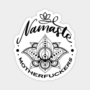 Lotus Namaste Motherfuck*r Design Magnet