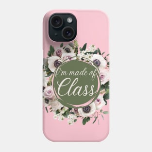 Made of Class Phone Case