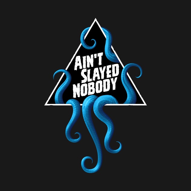 Ain't Slayed Nobody Logo 2024 by Ain't Slayed Nobody