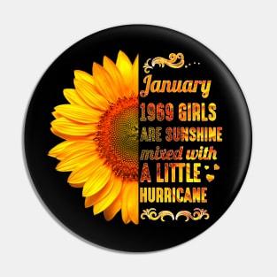 January Girls 1969 Shirt 50th Birthday Sunflower T Shirt Pin