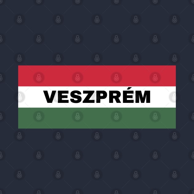 Veszprém City in Hungarian Flag by aybe7elf