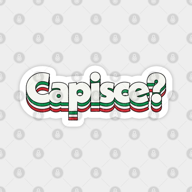 Capisce? Retro Style Italian Phrase Design Magnet by DankFutura