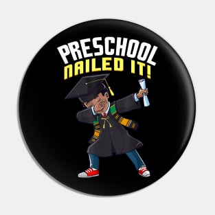 Graduation 2024 Preschool Nailed It Dabbing Black Boy Kids Pin