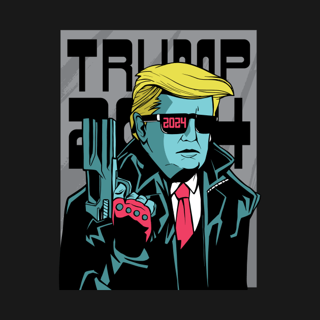 Trumpinator 2024 Ill Be Back Donald Trump 2024 by Visual Vibes