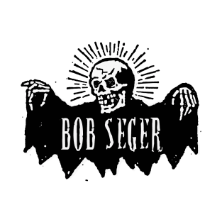 bob seger bat bone T-Shirt