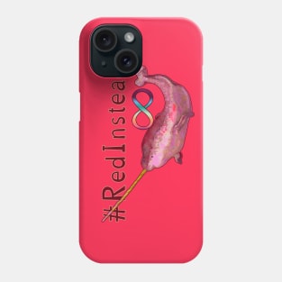 Red Instead Narwhal Phone Case