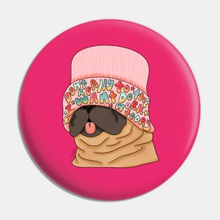 Lazy Pug Life Don't Wanna Do The Work Today Pin