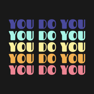 You Do You Minimalist Vintage T-Shirt