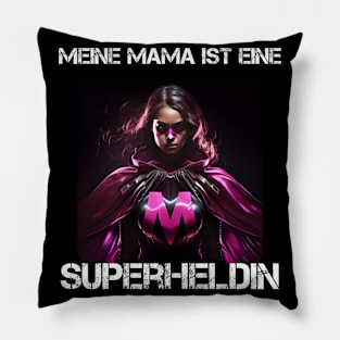 Mom Superhero - My Mom Is A Superhero 4 Pillow