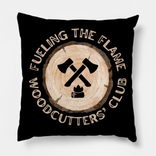 Woodcutters' Club Fueling The Flame Pillow