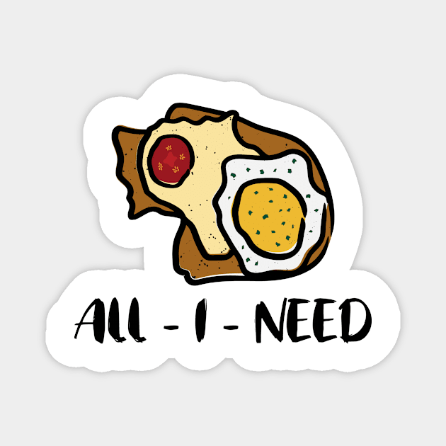 Bacon and Egg is All I Need Magnet by notami