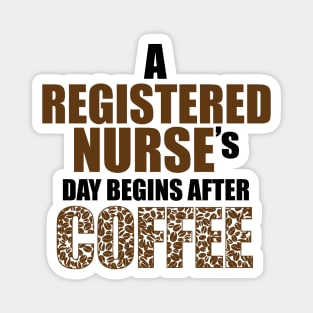 Nurse day begins after Coffee Magnet