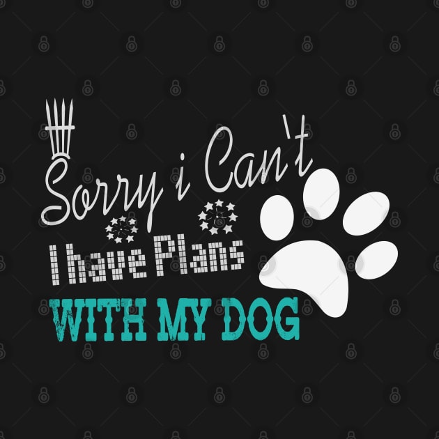 sorry i can't i have plans with my dog by jaml-12