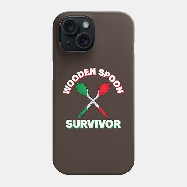 Wooden spoon survivor Phone Case by WILLER