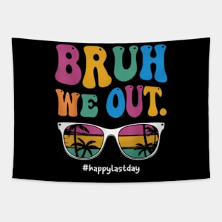 Bruh We Out Happy Last Day Of School Teacher Boy Girl Summer Tapestry