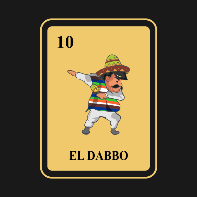 Mexican El Dabbo lottery Shirt I traditional Dabbing by FunnyphskStore