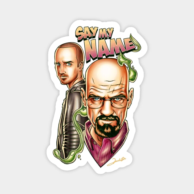 Say My Name Magnet by renatodsc