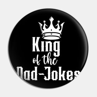 King of the Dad Jokes (for Dark Shirts) Pin