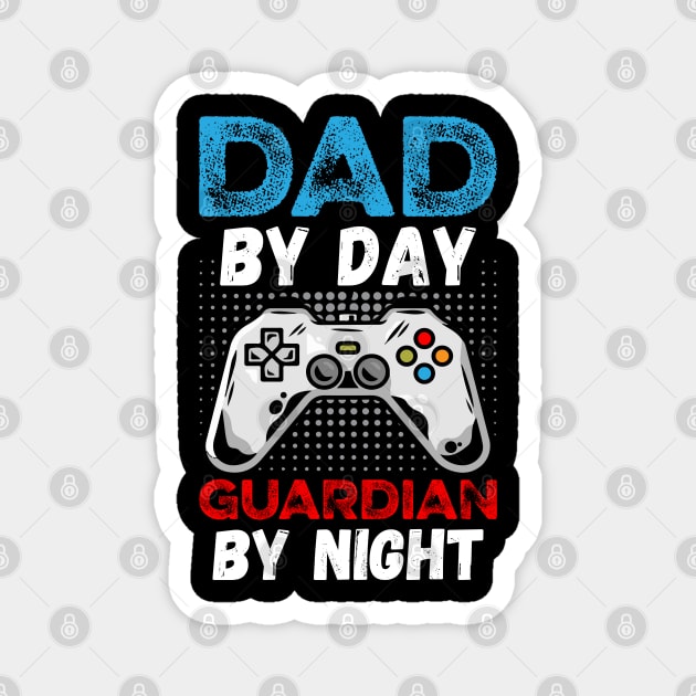 Dad By Day Guardian By Night Magnet by DragonTees