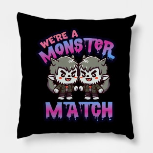 We’re a Monster Match Couples Shirt 2 Werewolves Variant Pillow