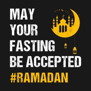May Your Fasting Be Accepted - Ramadan Mubarak - Ramadan Kareem - Ramadan Month 2023 T-Shirt