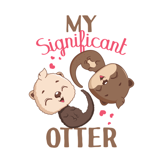 My significant otter pun design by GazingNeko