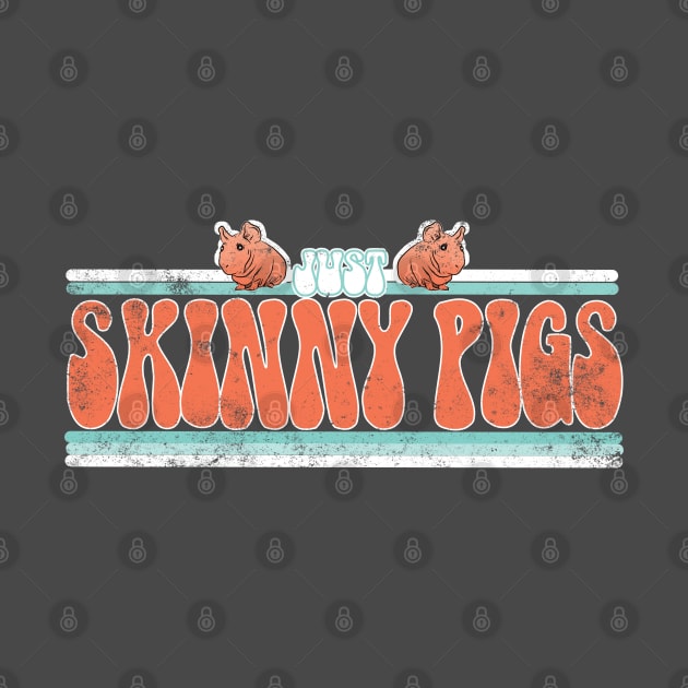 Just a girl who loves Skinny Pigs retro. by W.Pyzel