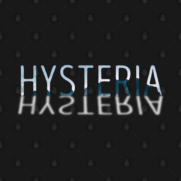 HYSTERIA by giovanniiiii