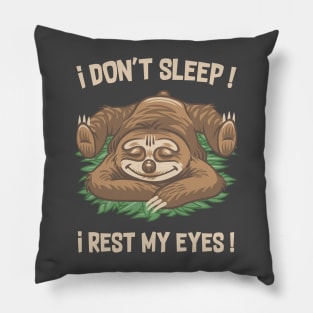 i don't sleep ! Pillow