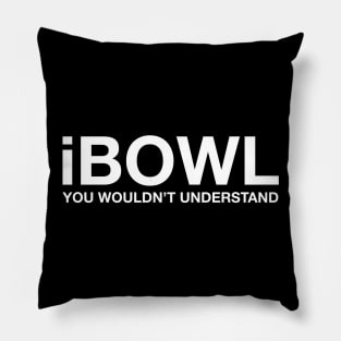 iBOWL Pillow