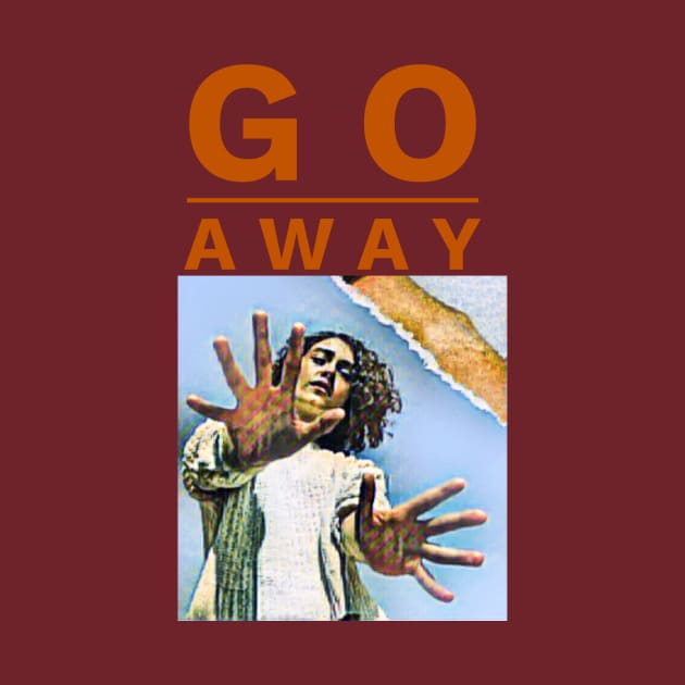 Go Away (hands outstretched) by PersianFMts