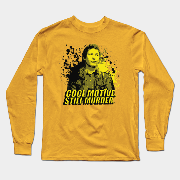 Cool Motive Still Murder B99 Long Sleeve T Shirt Teepublic