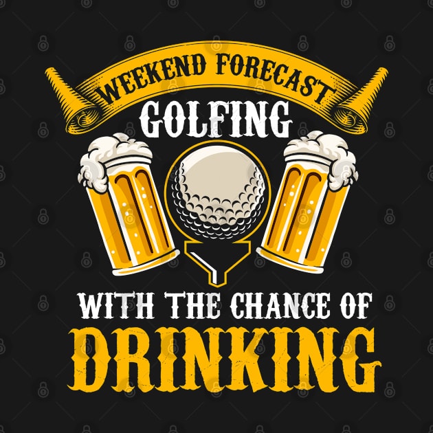 Weekend forecast golfing with the chance of drinking by indigosstuff