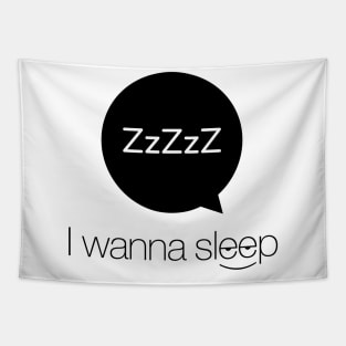 I wanna sleep Tapestry