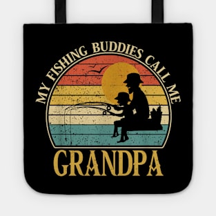 Mens My Fishing Buddies Call Me Grandpa Father's Day Gift Dad And Son Vintage Fishing Fisherman Tote
