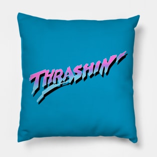 Thrashin Pillow