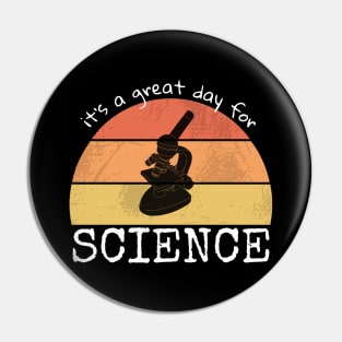 A Great Day for SCIENCE Pin